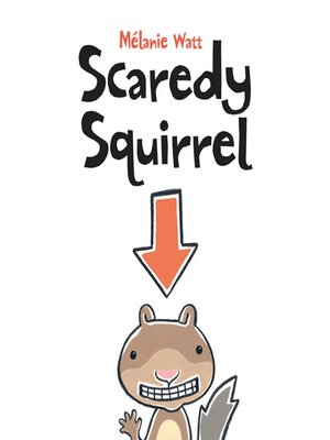 cover image of Scaredy Squirrel